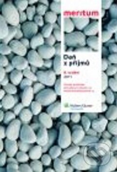 Kniha: Daň z příjmů 2011 (Ivan Brychta). Wolters Kluwer ČR, 2011 Kniha: Daň z příjmů 2011 (Ivan Brychta). Wolters Kluwer ČR, 2011