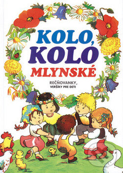 Kniha: Kolo, kolo mlynské (Mária Szemesová). Matys Kniha: Kolo, kolo mlynské (Mária Szemesová). Matys