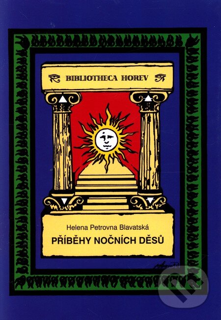 Kniha: Příběhy nočních děsů (H.P. Blavatská). Vodnář, 2011 Kniha: Příběhy nočních děsů (H.P. Blavatská). Vodnář, 2011
