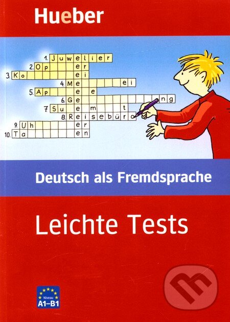 Kniha: Leichte Tests (Max Hueber Verlag). Max Hueber Verlag, 2001 Kniha: Leichte Tests (Max Hueber Verlag). Max Hueber Verlag, 2001