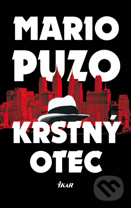 Kniha: Krstný otec (Mario Puzo). Ikar, 2011 Kniha: Krstný otec (Mario Puzo). Ikar, 2011