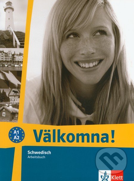 Välkomna! Arbeitsbuch - Margareta Paulsson, Klett, 2006