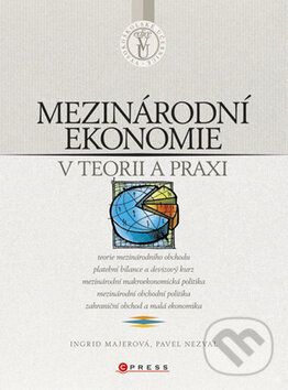 Kniha: Mezinárodní ekonomie v teorii a praxi (Ingrid Majerová a Pavel Nezval). Computer Press, 2011 Kniha: Mezinárodní ekonomie v teorii a praxi (Ingrid Majerová a Pavel Nezval). Computer Press, 2011