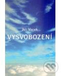 Kniha: Vysvobození (Jiří Vacek). Krutina - Vacek Kniha: Vysvobození (Jiří Vacek). Krutina - Vacek