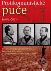 Kniha: Protikomunistické puče (Ivo Pejčoch). Svět křídel, 2011 Kniha: Protikomunistické puče (Ivo Pejčoch). Svět křídel, 2011
