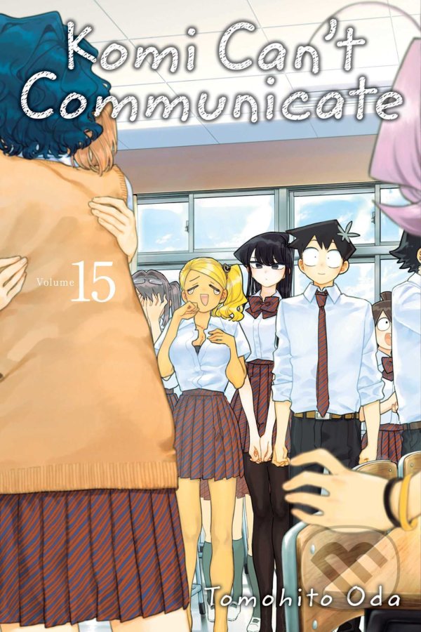 Kniha: Komi Can't Communicate 15 (Tomohito Oda). Viz Media, 2022 Kniha: Komi Can't Communicate 15 (Tomohito Oda). Viz Media, 2022