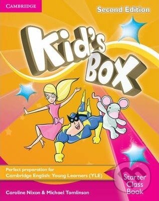Kniha: Kid's Box Starter - Class Book with CD-ROM (Caroline Nixon a Michael Tomlinson). Cambridge University Press, 2014 Kniha: Kid's Box Starter - Class Book with CD-ROM (Caroline Nixon a Michael Tomlinson). Cambridge University Press, 2014