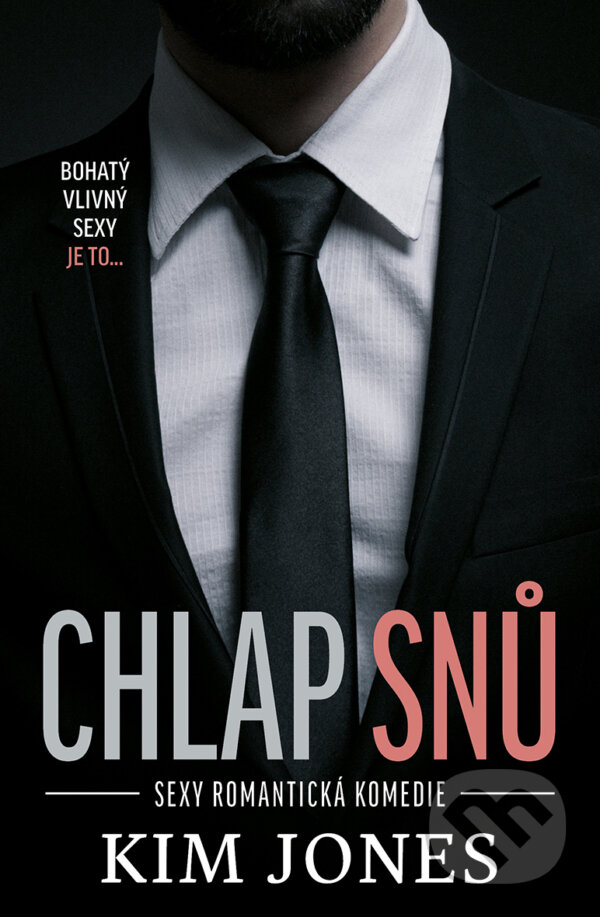 E-kniha: Chlap snů (Kim Jones). Red, 2021 E-kniha: Chlap snů (Kim Jones). Red, 2021