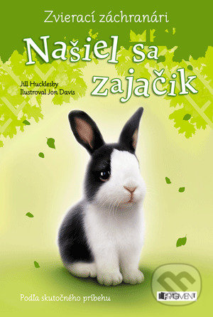 Kniha: Zvierací záchranári: Našiel sa zajačik (Jill Hucklesby). Fragment, 2021 Kniha: Zvierací záchranári: Našiel sa zajačik (Jill Hucklesby). Fragment, 2021