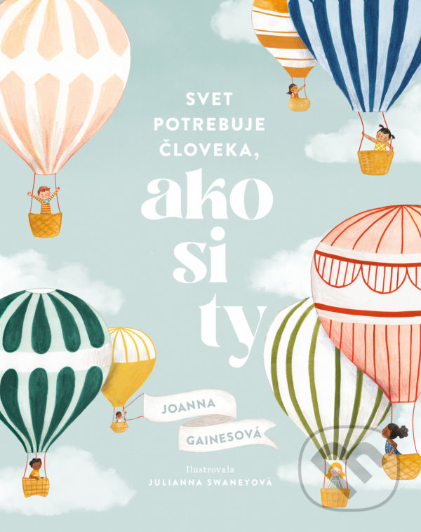 Kniha: Svet potrebuje človeka, ako si ty (Joanna Gaines). Tatran, 2021 Kniha: Svet potrebuje človeka, ako si ty (Joanna Gaines). Tatran, 2021