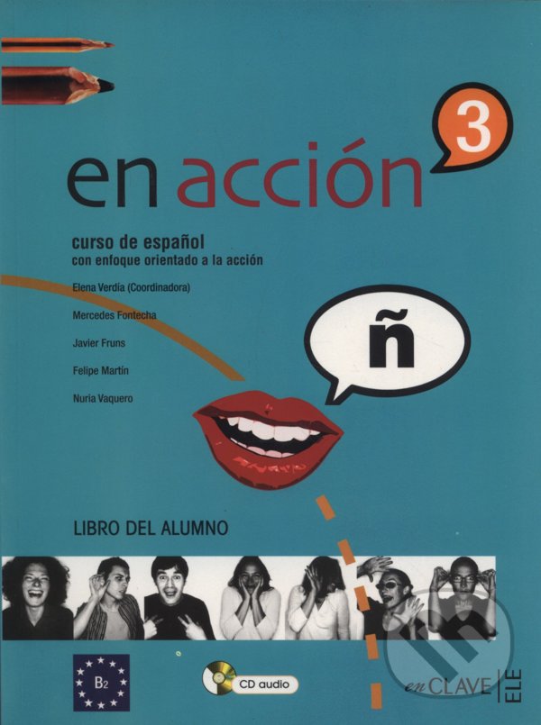 Kniha: En Acción 3: Libro del alumno (B2) (Elena Verdia). Enclave-Ele, 2012 Kniha: En Acción 3: Libro del alumno (B2) (Elena Verdia). Enclave-Ele, 2012