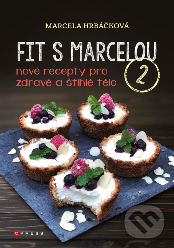 Kniha: Fit s Marcelou 2 (Marcela Hrbáčková). CPRESS, 2021 Kniha: Fit s Marcelou 2 (Marcela Hrbáčková). CPRESS, 2021