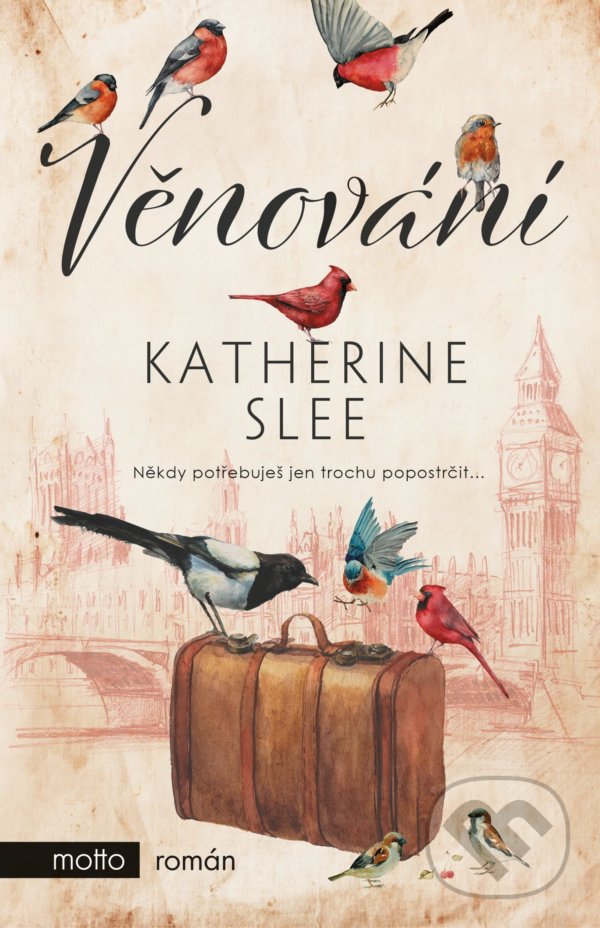 Kniha: Věnování (Katherine Slee). Motto, 2021 Kniha: Věnování (Katherine Slee). Motto, 2021