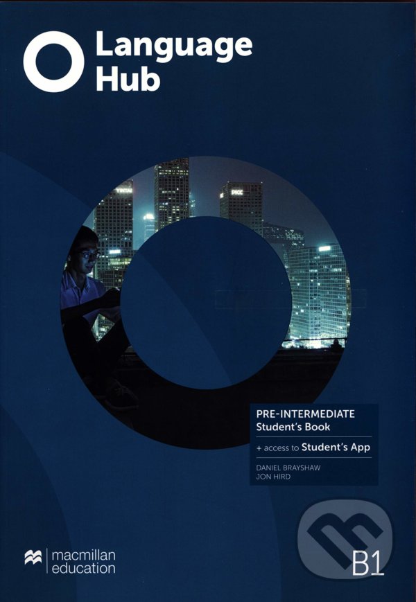Kniha: Language Hub - Pre-Intermediate - Student's Book (Daniel Brayshaw a Jon Hird). MacMillan, 2019 Kniha: Language Hub - Pre-Intermediate - Student's Book (Daniel Brayshaw a Jon Hird). MacMillan, 2019