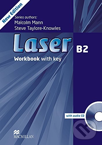 Kniha: Laser B2 - Workbook with Key (Malcolm Mann a Steve Taylore-Knowles). MacMillan, 2013 Kniha: Laser B2 - Workbook with Key (Malcolm Mann a Steve Taylore-Knowles). MacMillan, 2013