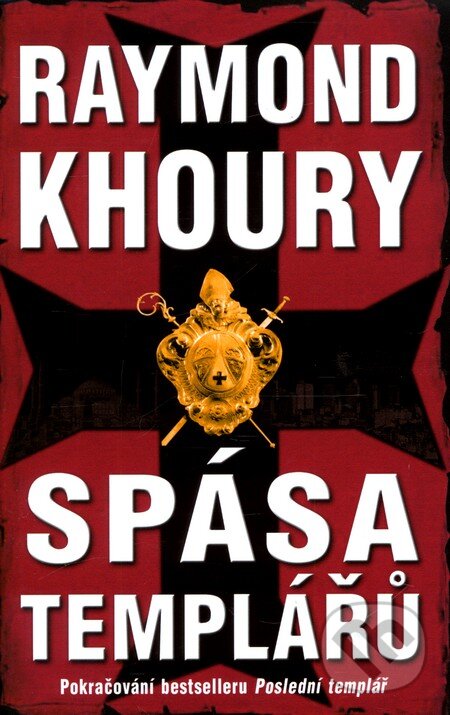 Kniha: Spása templářů (Raymond Khoury). Domino, 2011 Kniha: Spása templářů (Raymond Khoury). Domino, 2011