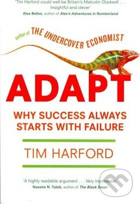 Kniha: Adapt (Tim Harford). Little, Brown, 2011 Kniha: Adapt (Tim Harford). Little, Brown, 2011