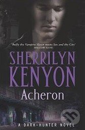 Kniha: Acheron (Sherrilyn Kenyon). Piatkus, 2008 Kniha: Acheron (Sherrilyn Kenyon). Piatkus, 2008