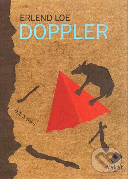 Kniha: Doppler (Erlend Loe). Vakát, 2011 Kniha: Doppler (Erlend Loe). Vakát, 2011
