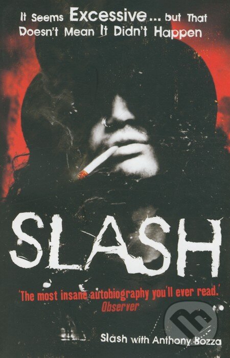 Kniha: Slash (Anthony Bozza). It Books, 2008 Kniha: Slash (Anthony Bozza). It Books, 2008
