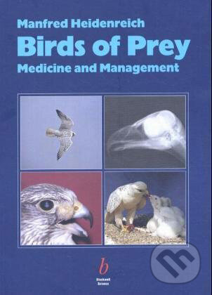 Kniha: Birds of Prey (Manfred Heidenreich). Parey bei MVS, 2003 Kniha: Birds of Prey (Manfred Heidenreich). Parey bei MVS, 2003