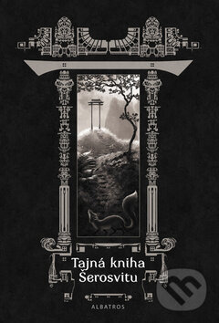 Kniha: Tajná kniha Šerosvitu (Karolina Francová). Albatros CZ, 2011 Kniha: Tajná kniha Šerosvitu (Karolina Francová). Albatros CZ, 2011