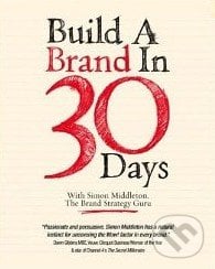 Build a Brand in 30 Days - Simon Middleton, Capstone, 2010