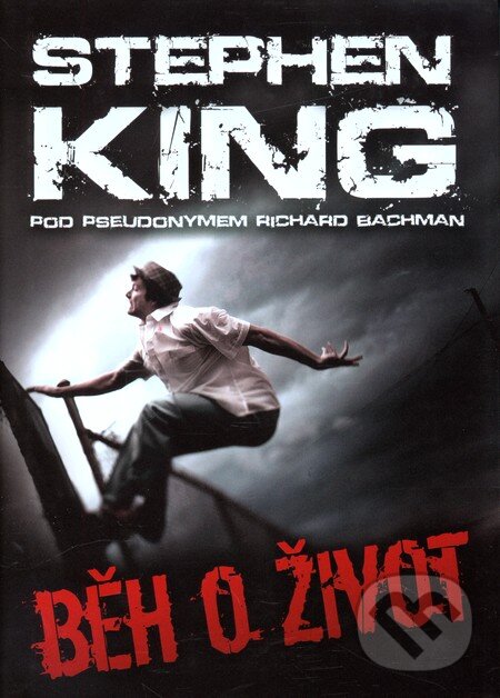 Kniha: Běh o život (Stephen King). BETA - Dobrovský, 2011 Kniha: Běh o život (Stephen King). BETA - Dobrovský, 2011