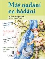 Kniha: Máš nadání na hádání (Zuzana Pospíšilová). Portál, 2011 Kniha: Máš nadání na hádání (Zuzana Pospíšilová). Portál, 2011