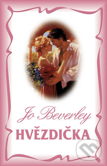 Kniha: Hvězdička (Jo Beverley). Domino, 2011 Kniha: Hvězdička (Jo Beverley). Domino, 2011