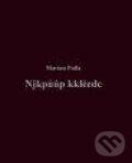 Kniha: Njkpůúp kkléedc (Marian Palla). Druhé město, 2011 Kniha: Njkpůúp kkléedc (Marian Palla). Druhé město, 2011