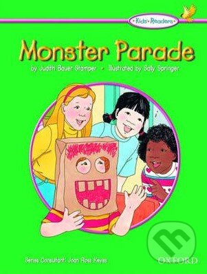 Kniha: Kid's Readers: Monster Parade (Oxford University Press). Oxford University Press, 2004 Kniha: Kid's Readers: Monster Parade (Oxford University Press). Oxford University Press, 2004