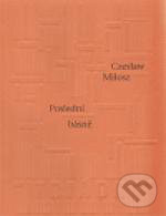 Kniha: Poslední básně (Czeslaw Milosz). Triáda, 2011 Kniha: Poslední básně (Czeslaw Milosz). Triáda, 2011