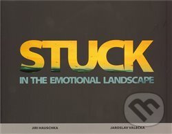 Kniha: Stuck in the emotional landscape (Jiri Hauschka a Jaroslav Valečka). ARSkontakt, 2011 Kniha: Stuck in the emotional landscape (Jiri Hauschka a Jaroslav Valečka). ARSkontakt, 2011