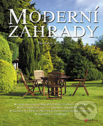 Kniha: Moderní zahrady (Drahoslav Šonský). CPRESS, 2011 Kniha: Moderní zahrady (Drahoslav Šonský). CPRESS, 2011