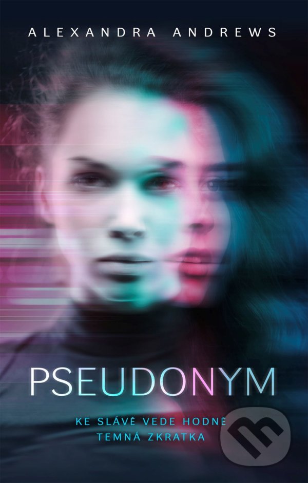 Kniha: Pseudonym (Alexandra Andrews). Domino, 2021 Kniha: Pseudonym (Alexandra Andrews). Domino, 2021