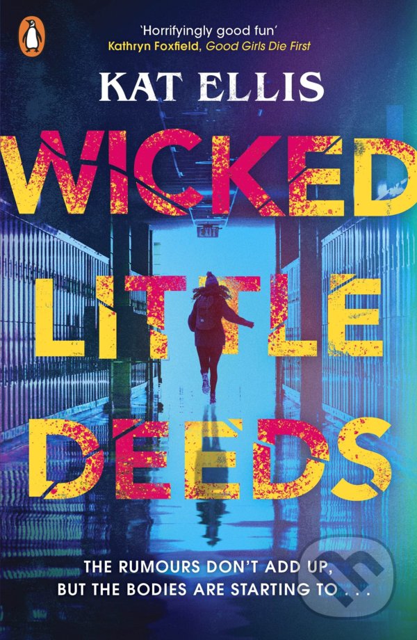 Kniha: Wicked Little Deeds (Kat Ellis). Penguin Books, 2021 Kniha: Wicked Little Deeds (Kat Ellis). Penguin Books, 2021