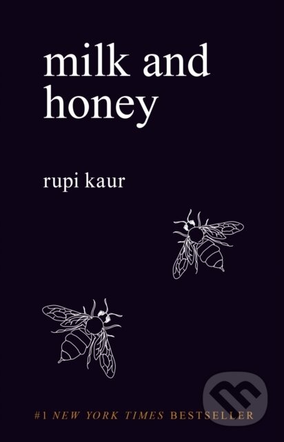 E-kniha: Milk and Honey (Rupi Kaur). Andrews McMeel, 2015 E-kniha: Milk and Honey (Rupi Kaur). Andrews McMeel, 2015