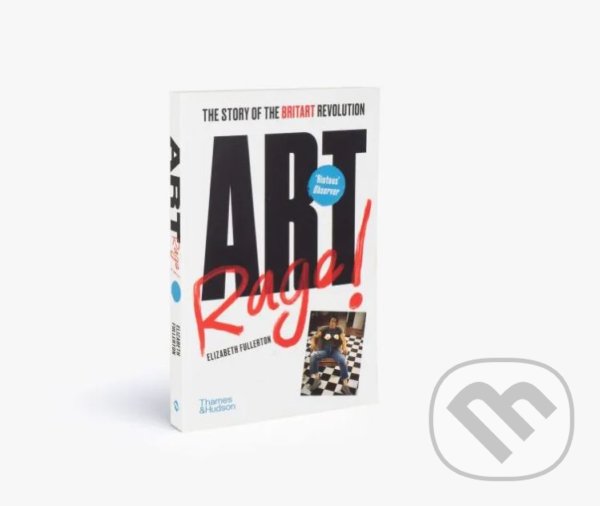 Kniha: Artrage! (Elizabeth Fullerton). Thames & Hudson, 2021 Kniha: Artrage! (Elizabeth Fullerton). Thames & Hudson, 2021