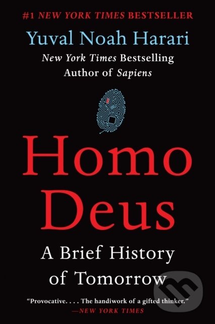 E-kniha: Homo Deus (Yuval Noah Harari). HarperCollins, 2017 E-kniha: Homo Deus (Yuval Noah Harari). HarperCollins, 2017