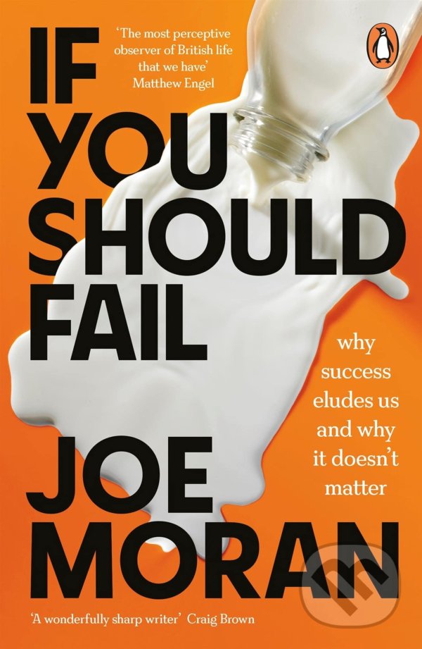 Kniha: If You Should Fail (Joe Moran). Penguin Books, 2021 Kniha: If You Should Fail (Joe Moran). Penguin Books, 2021