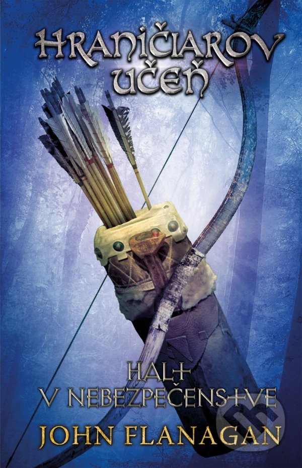 Kniha: Hraničiarov učeň (Kniha deviata) (John Flanagan). Egmont SK, 2021 Kniha: Hraničiarov učeň (Kniha deviata) (John Flanagan). Egmont SK, 2021
