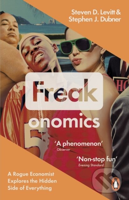 E-kniha: Freakonomics (Stephen J. Dubner a Steven D. Levitt). Penguin Books, 2006 E-kniha: Freakonomics (Stephen J. Dubner a Steven D. Levitt). Penguin Books, 2006