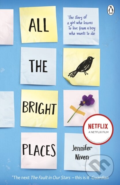E-kniha: All the Bright Places (Jennifer Niven). Penguin Books, 2015 E-kniha: All the Bright Places (Jennifer Niven). Penguin Books, 2015