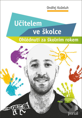 Kniha: Učitelem ve školce (Ondřej Koželuh). Portál, 2021 Kniha: Učitelem ve školce (Ondřej Koželuh). Portál, 2021