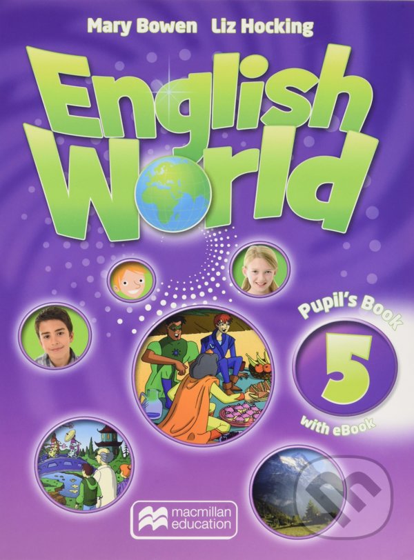 English World 5: Pupil&#039;s Book - Liz Hocking, Mary Bowen, MacMillan, 2016