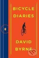 Kniha: Bicycle Diaries (David Byrne). Penguin Putnam Inc, 2011 Kniha: Bicycle Diaries (David Byrne). Penguin Putnam Inc, 2011