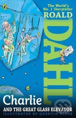 Kniha: Charlie and the Great Glass Elevator (Roald Dahl). Penguin Putnam Inc, 2007 Kniha: Charlie and the Great Glass Elevator (Roald Dahl). Penguin Putnam Inc, 2007