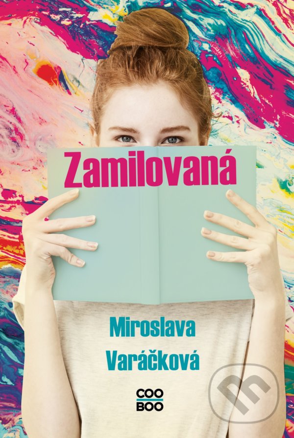Kniha: Zamilovaná (Miroslava Varáčková). CooBoo SK, 2022 Kniha: Zamilovaná (Miroslava Varáčková). CooBoo SK, 2022