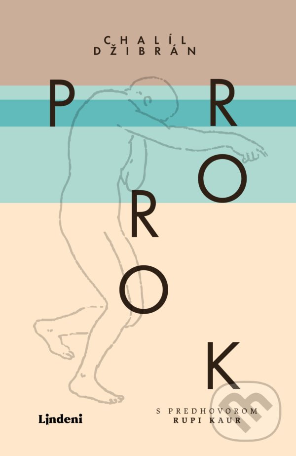 Kniha: Prorok (Chalíl Džibrán). Lindeni, 2022 Kniha: Prorok (Chalíl Džibrán). Lindeni, 2022